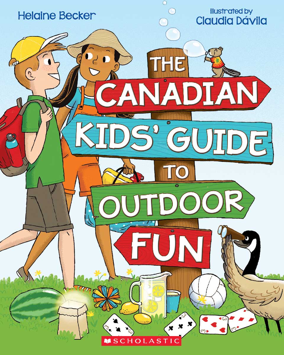 The Canadian Kids’ Guide to Outdoor Fun, and You Got This!: 100 Tips for Being Your Stress-Free Best