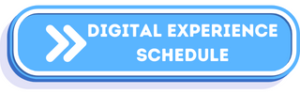 Digital Experience Schedule